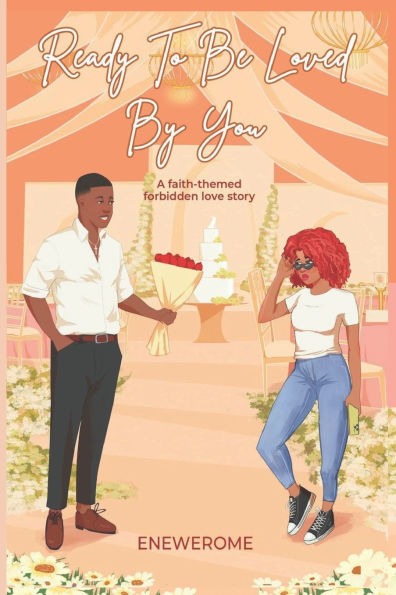 Ready to be Loved by You: A Forbidden Love Contemporary Christian Romance