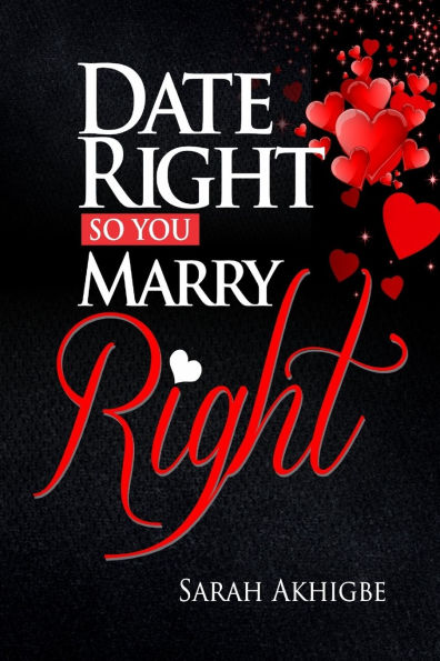 Date Right, So You Marry Right