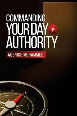 Commanding Your Day with Authority
