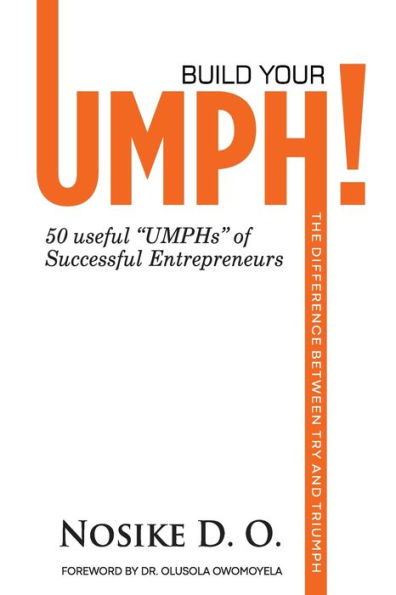 Build your "UMPH": The Difference Between TRY and TRIUMPH