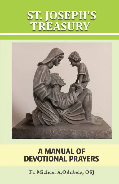 St. Joseph's Treasury: A Manual of Devotional Prayers
