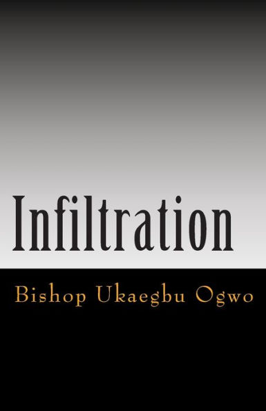 Infiltration: Wolves in Sheep's Clothing