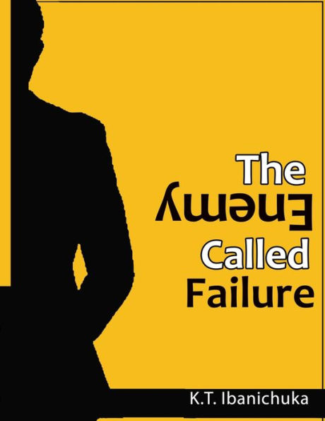 The Enemy Called Failure