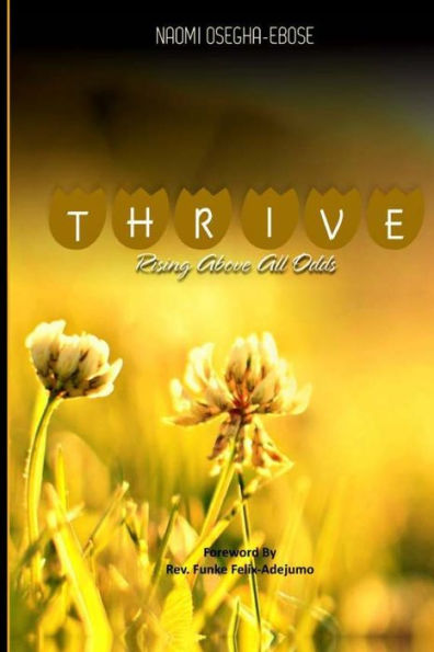THRIVE: RISING ABOVE ALL ODD