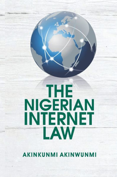 The Nigerian Internet Law