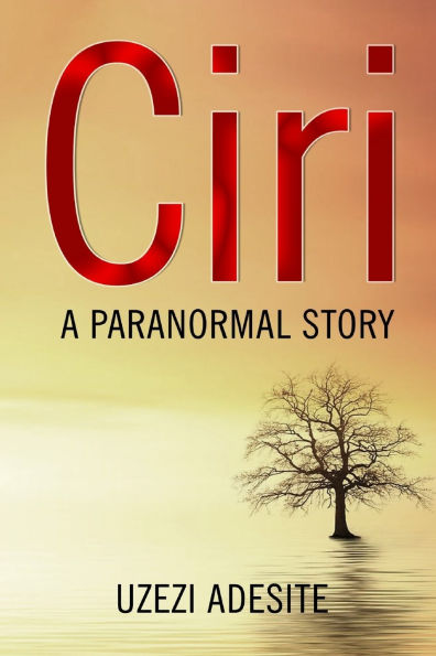 Ciri: A Paranormal Story