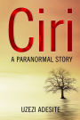 Ciri: A Paranormal Story