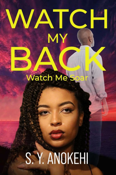 Watch My Back: Watch Me Soar