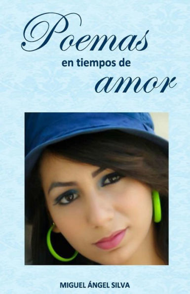 Poemas en tiempos de amor: Poesï¿½a Latinoamericana Contemporï¿½nea