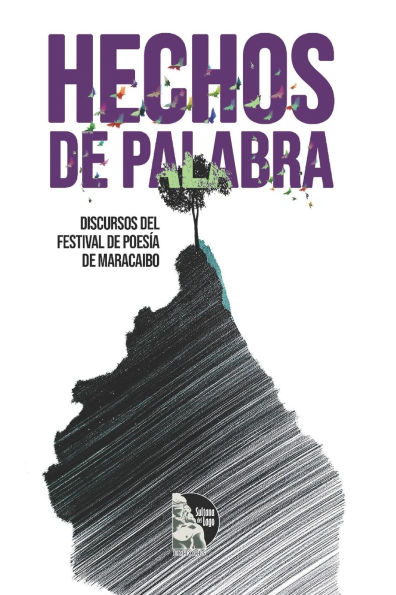 Hechos de palabra: Discursos del Festival de Poesï¿½a de Maracaibo