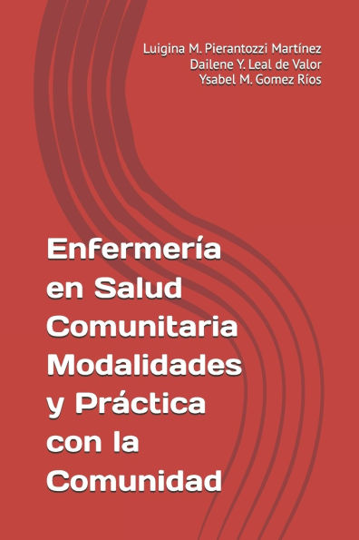 Enfermer�a en Salud Comunitaria Modalidades y Pr�ctica con la Comunidad