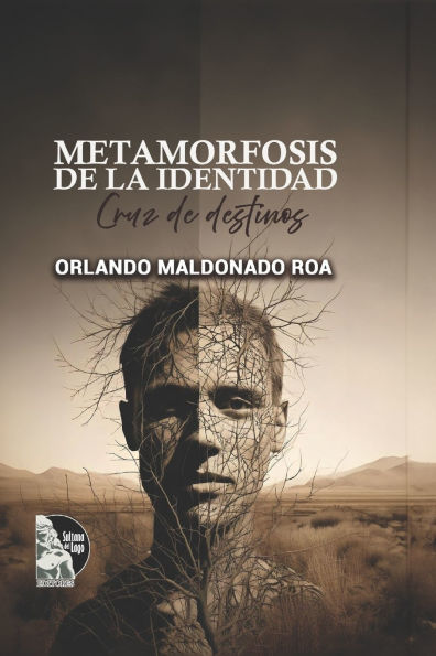 Metamorfosis de la identidad: Cruz de destinos