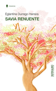 Title: Savia Renuente, Author: Elisabel Rubiano