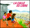 Title: La Calle Es Libre, Author: Kurusa