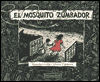 Title: El Mosquito Zumbador, Author: Veronica Uribe