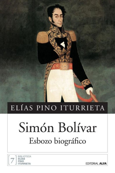 Simï¿½n Bolï¿½var: Esbozo biogrï¿½fico