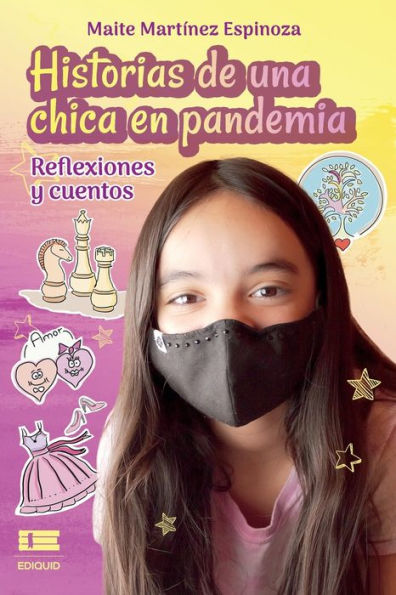 Historias de una chica en pandemia: Reflexiones y cuentos