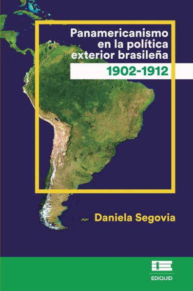 Panamericanismo en la política exterior brasileña (1902-1912)