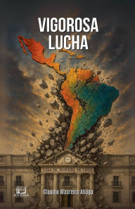 Title: Vigorosa Lucha, Author: Claudio Maureira