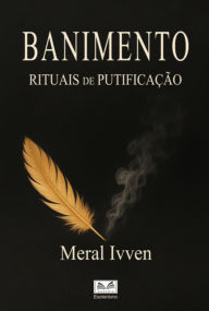 Title: Banimento, Author: Meral Ivven / Luiz Santos
