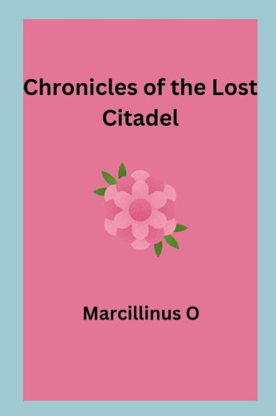 Chronicles of the Lost Citadel