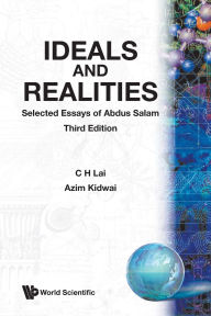 Title: Ideals And Realities: Selected Essays Of Abdus Salam (3rd Edition), Author: Azim Kidwai