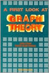 Title: A First Look At Graph Theory / Edition 1, Author: John Clark