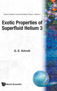 Title: Exotic Properties Of Superfluid Helium 3, Author: Grigori Volovik