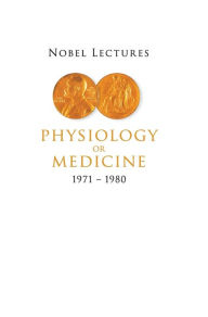 Title: Nobel Lectures In Physiology Or Medicine 1971-1980, Author: Jan Lindsten