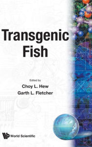 Title: Transgenic Fish, Author: Choy Leong Hew