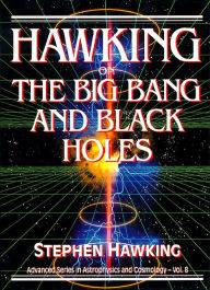 Title: Hawking on the Big Bang and Black Holes, Author: Stephen Hawking