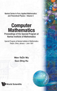 Title: Computer Mathematics, Author: Wen-tsèun T. Wu