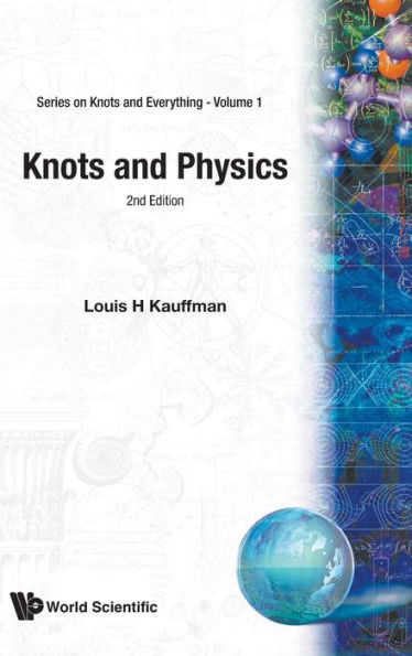 Knots And Physics (Second Edition) / Edition 2