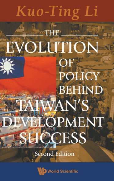 Evolution Of Policy Behind Taiwan's Development Success, The (2nd Edition) / Edition 2