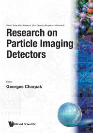 Title: Research On Particle Imaging Detectors, Author: Georges Charpak