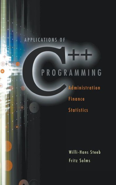 Applications Of C++ Programming: Administration, Finance And Statistics