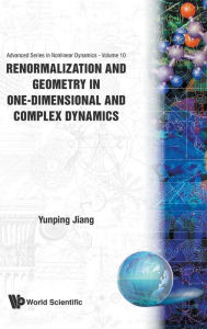 Title: Renormalization And Geometry In One-dimensional And Complex Dynamics, Author: Yunping Jiang