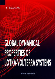 Title: Global Dynamical Properties Of Lotka-volterra Systems, Author: Yasuhiro Takeuchi