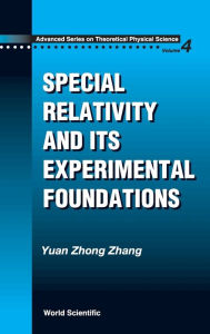 Title: Special Relativity And Its Experimental Foundation, Author: Yuan-zhong Zhang