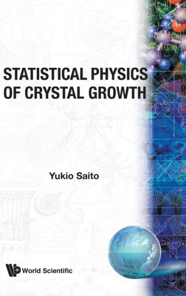 Statistical Physics Of Crystal Growth