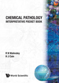 Title: Chemical Pathology: Interpretative Pocket Book, Author: Noel Walmsley