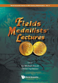 Title: Fields Medallists' Lectures, Author: Michael Atiyah