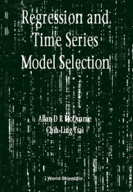 Title: Regression And Time Series Model Selection, Author: Allan D R Mcquarrie