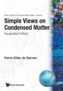 Simple Views On Condensed Matter (Expanded Edition) / Edition 2