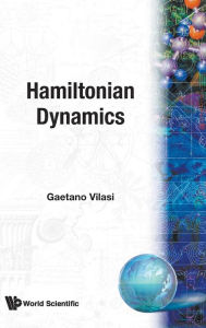 Title: Hamiltonian Dynamics, Author: Gaetano Vilasi