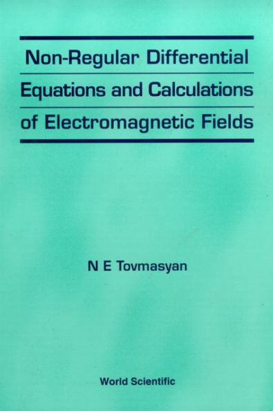 Non-regular Differential Equations And Calculations Of Electromagnetic Fields