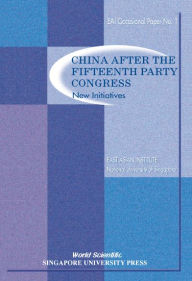 Title: China After The Fifteenth Party Congress: New Initiatives, Author: . East Asian Institute