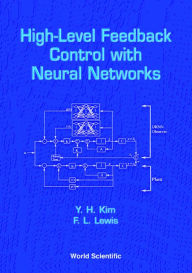 Title: High-level Feedback Control With Neural Networks, Author: Young Ho Kim