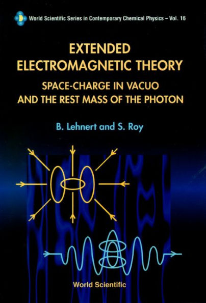 Extended Electromagnetic Theory, Space Charge In Vacuo And The Rest Mass Of Photon