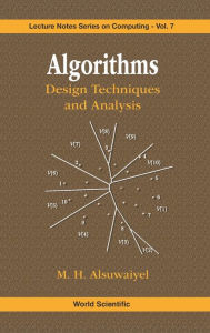 Title: Algorithms: Design Techniques And Analysis, Author: M H Alsuwaiyel